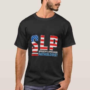 July 4th USA SLP American Flag Speech Language Pat T-Shirt