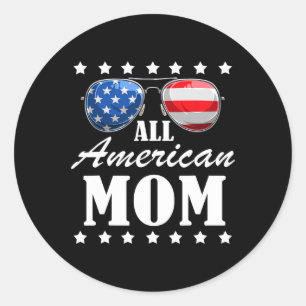 July American Mom Independence Day Patriot Usa Wom Classic Round Sticker