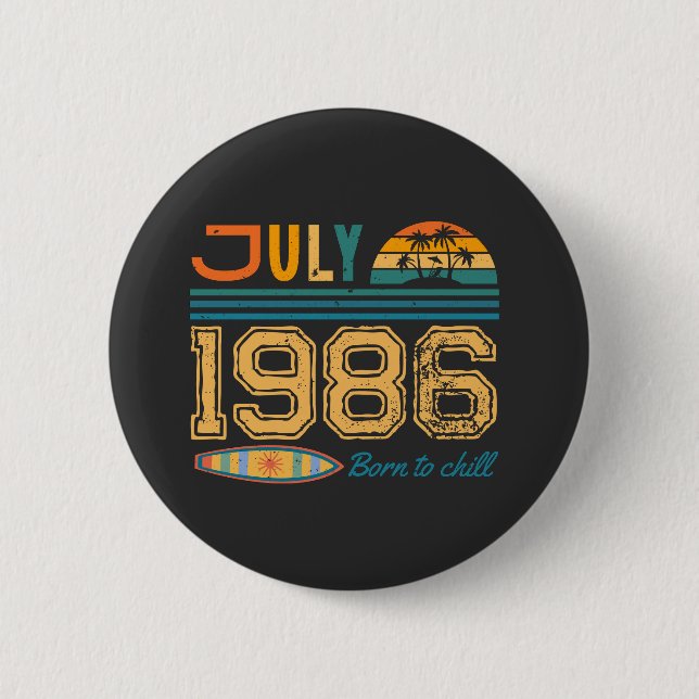 July  Birthday Custom Year  2 Inch Round Button (Front)