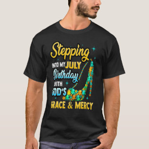 July Birthday Women High Heel Shoe God's Grace Mer T-Shirt