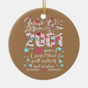 July Girl 2001 21st Birthday Gifts 21 Years Old  Ceramic Ornament