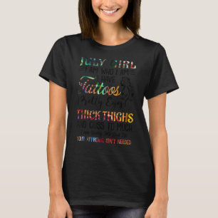 July Girl Tattoos Pretty Eyes Thick Thighs Horosco T-Shirt
