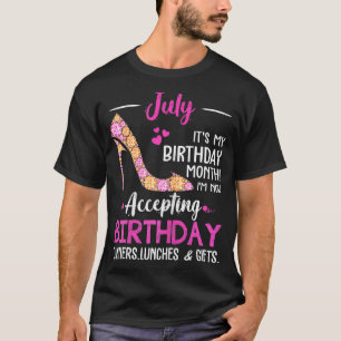 July Its my Birthday Month Women Mom Wife Gifts T-Shirt