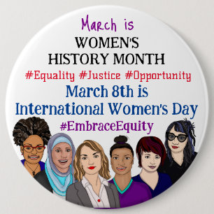 Jumbo sized March is International Women's Day 6 Inch Round Button