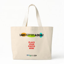 Jumbo WHEN I HAVE A DOG Tote Bag – Personalize It!