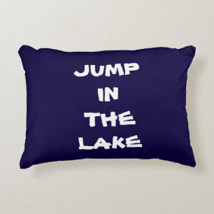 "JUMP IN THE LAKE" LAKE HOUSE DECOR PILLOW