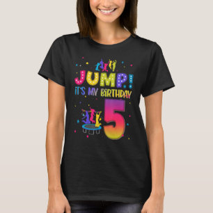 Jump Its My Birthday 5th Birthday Matching Party T T-Shirt
