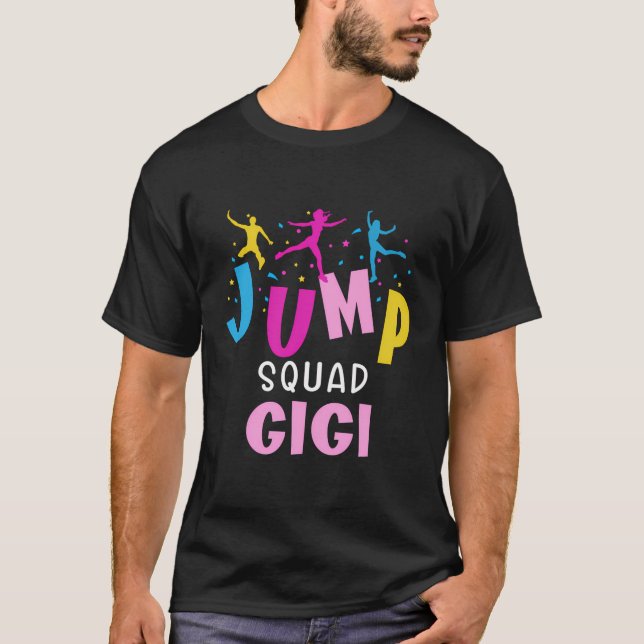 Jump Squad Gigi Trampoline Party Matching Birthday T-Shirt (Front)