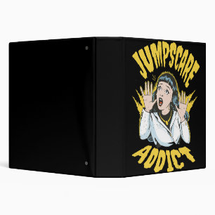 Jumpscare Addict Binder