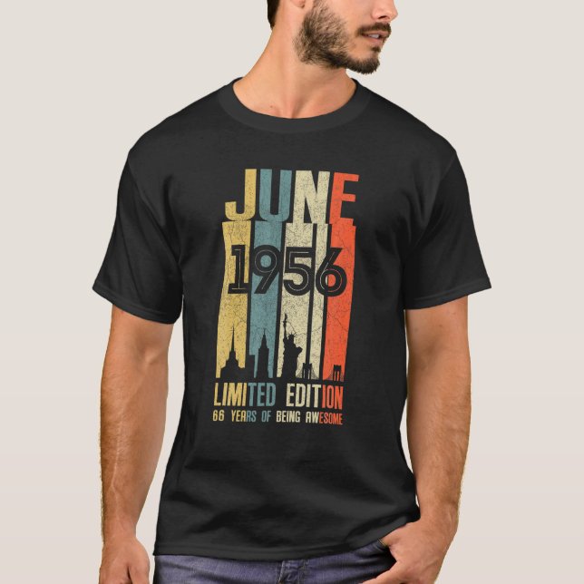 June 1956 66 Birthday 66 Year Old 1956 Birthday Vi T-Shirt (Front)