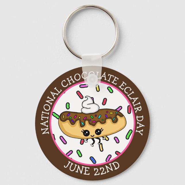 June 22nd National Chocolate Éclair Day   Keychain (Front)