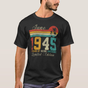 June 77 Year Old  Vintage 1945 77th Birthday T-Shirt