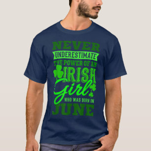 June Birthday Never Underestimate The Power Of An  T-Shirt