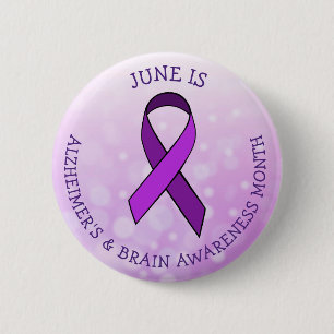 June is Alzheimer’s and Brain Awareness Month 2 Inch Round Button
