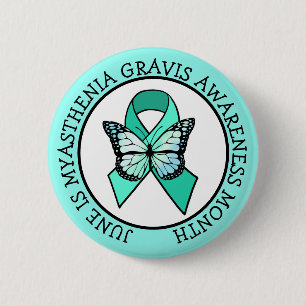 June is Myasthenia Gravis Awareness Month 2 Inch Round Button