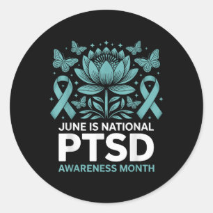 June Is National Ptsd Awareness Month Teal Ribbon Classic Round Sticker