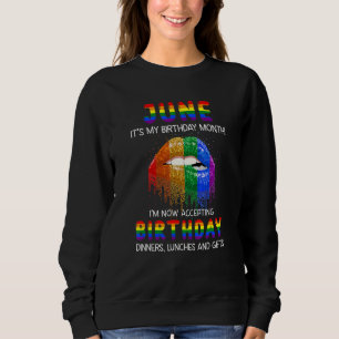 June It's My Birthday Month Birthday Lgbt Gay Les Sweatshirt