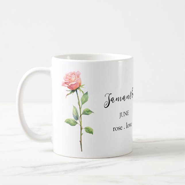 JUNE ROSE BIRTH FLOWER MONTH NAME GIFT COFFEE MUG (Left)