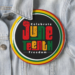 June Teenth Colossal 6" round 6 Inch Round Button