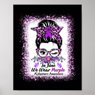 June We Wear Purple Alzheimerheimer Awareness Mess Poster