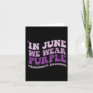 June We Wear Purple Alzheimerheimer Awareness Mont Card