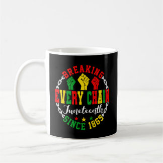 Junenth Breaking Every Chain Since 1865 Africa Ame Coffee Mug