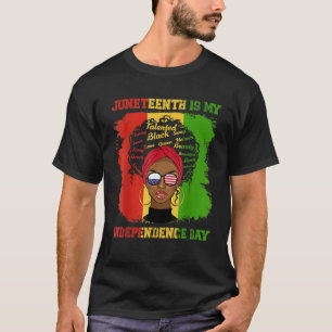 Junenth Is My Independence Day African Flag Black T-Shirt