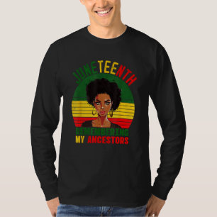 Junenth Is The Real Independence Day 1865 Freedom  T-Shirt