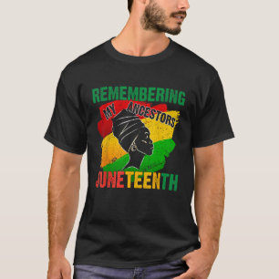 Junenth Is The Real Independence Day 1865 Freedom  T-Shirt