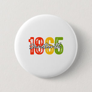 Juneteenth 1865 2 inch round button
