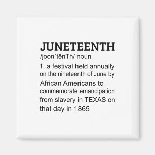 Juneteenth 1865 African American Black Definition Magnet