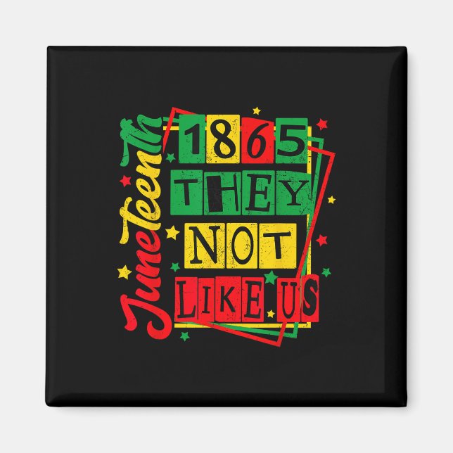 Juneteenth 1865 Black Pride History Blm Outfit  Magnet (Front)