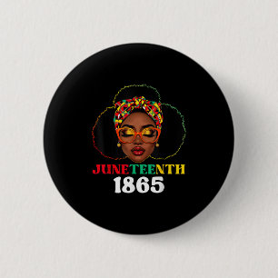 Juneteenth 1865 Celebrate Freedom Celebrating Blac 2 Inch Round Button