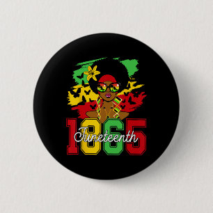 Juneteenth 1865 Celebrate Freedom Celebrating Blac 2 Inch Round Button