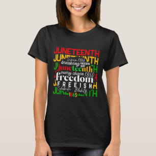 Juneteenth 1865 Celebrate Freedom Celebrating Blac T-Shirt