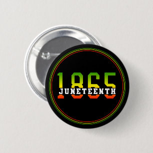 Juneteenth 1865 Celebrating Black Freedom 2 Inch Round Button
