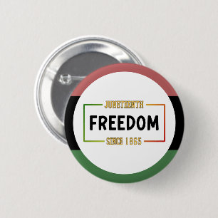 Juneteenth 1865 Celebrating Black Freedom 2 Inch Round Button