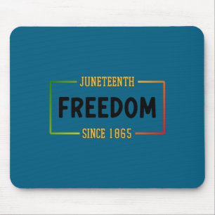 Juneteenth 1865 celebrating black freedom  mouse pad