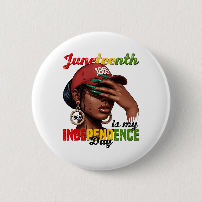 Juneteenth 1865 Is My Independence Day Black Afric 2 Inch Round Button (Front)