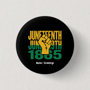 Juneteenth 1865 June 19th Black Freedom Graphic De 1 Inch Round Button