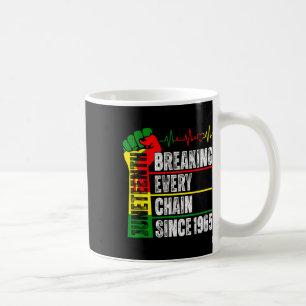 Juneteenth 1865 Men Women Freedom Breaking Every C Coffee Mug