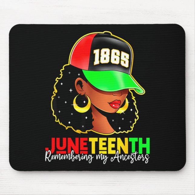 Juneteenth 1865 remembering ancestors black pride mouse pad (Front)