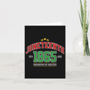 Juneteenth 1865 Remembering My Ancestors Card