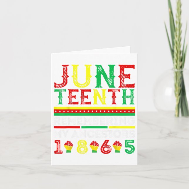 Juneteenth 1865 Remembering My Ancestors Juneteent Card (Front)