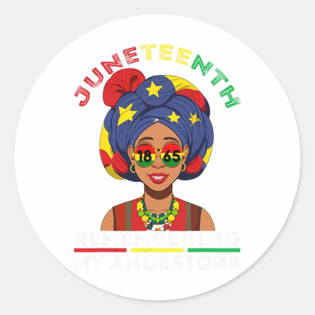 Juneteenth 1865 Remembering My Ancestors Juneteent Classic Round Sticker (Front)
