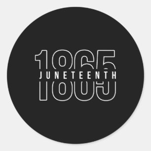 Juneteenth 1865 Shirt Black History Civil Rights A Classic Round Sticker
