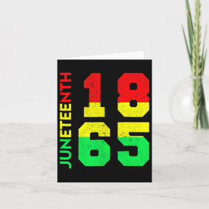 Juneteenth 1865 Shirt Men Juneteenth Is My Indepen Card
