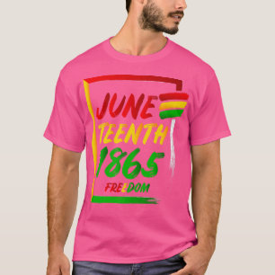 Juneteenth 19th Black African American Proud 1865  T-Shirt