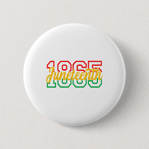 Juneteenth 2024 Celebrate Black Freedom 1865 Histo 2 Inch Round Button