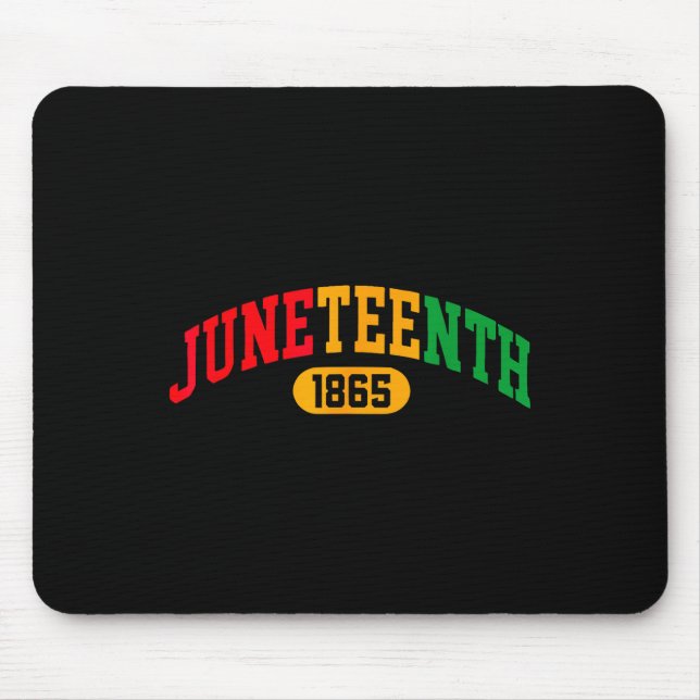 Juneteenth 2025 Celebrate Black Freedom 1865 Histo Mouse Pad (Front)